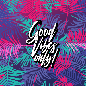 Good Vibes Only – BySakWellness